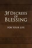 31 Decrees of Blessing for Your Life