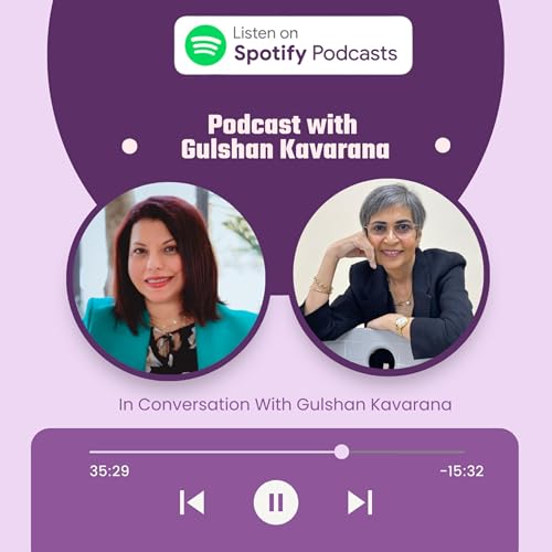 Ep 27: In Conversation With Gulshan Kavarana