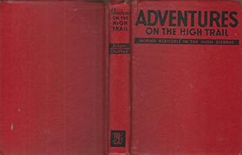 Adventures on the High Trail: Norma Blaisdell in the High Sierras