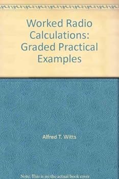 Hardcover Worked Radio Calculations: Graded Practical Examples Book