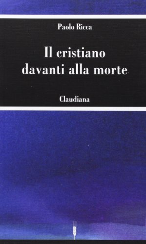 Télécharger Il cristiano davanti alla morte Francais PDF