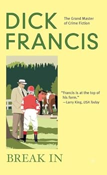 Mass Market Paperback Break In (A Dick Francis Novel) Book
