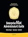 Enterprise Mac Administrators Guide (Books for Professionals by Professionals)