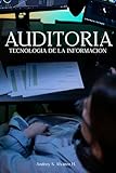  Auditoria: Tecnología de la Información