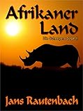 Afrikaner Land (Die Scheepers Sage Book 2) (Afrikaans Edition)