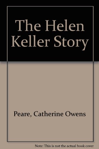 The Helen Keller Story 0690047932 Book Cover