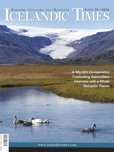 Icelandic Times Issue 39: Tourism, Culture and Business (Icelandic Times in English Book 17)