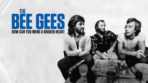 The Bee Gees: How Can You Mend a Broken Heart