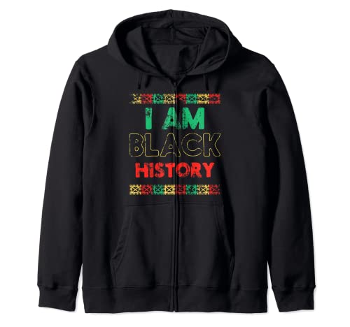 I am Black History T-Shirt Black History Month Unique Gift Zip Hoodie