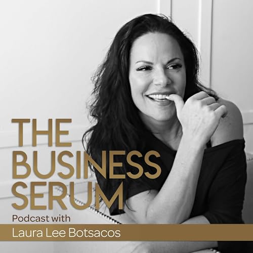 The Business Serum with Laura Lee Botsacos copertina