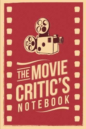 – The Movie Critic's Notebook: The Perfect Journal for Serious Movie Buffs and Film Students. 6.14" x 9.21" Perfect Bound Journal