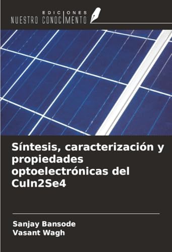Síntesis, caracterización y propiedades optoelectrónicas del CuIn2Se4