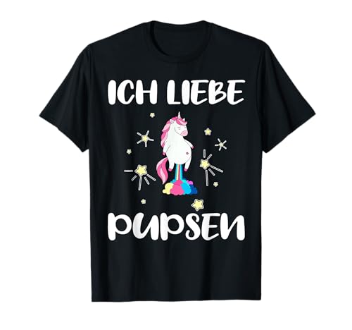 Ich liebe Pupsen I love Pupsen Pupsen - Unicorno Maglietta