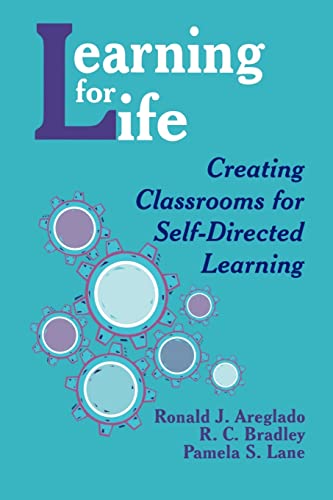 Learning for Life: Creating Classrooms for Self-Directed Learning (1-off Series)