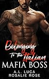  Belonging to the Italian Mafia Boss: A Dark Mafia Arranged Marriage Romance (Possessive Mafia Kings Book 7) (English Edition)