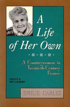 Paperback A Life of Her Own A Countrywoman in 20th Century France Book