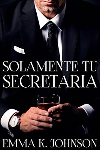 Solamente Tu Secretaria (Jefes Millonarios)
