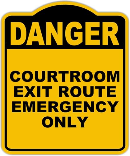 COURTROOM EXIT ROUTE EMERGENCY ONLY Danger Yellow Black Aluminum Composite Sign 20 x 24 inches