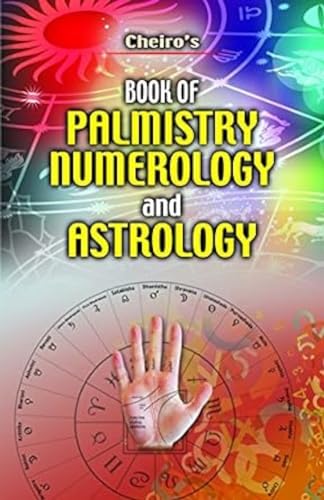 Cheiro's Book of Palmistry, Numerology and Astrology
