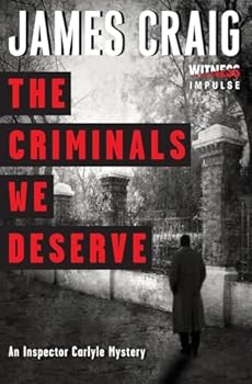 Paperback The Criminals We Deserve: An Inspector Carlyle Mystery Book