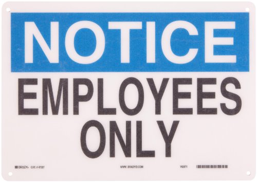 Notification employés uniquement Brady panneau de signalisation locaux