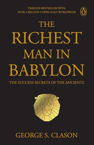 Penguin Select Classics: The Richest Man In Babylon: The Success Secrets Of The Ancients | Timeless Bestseller (Original, Unabridged Classic) Premium 