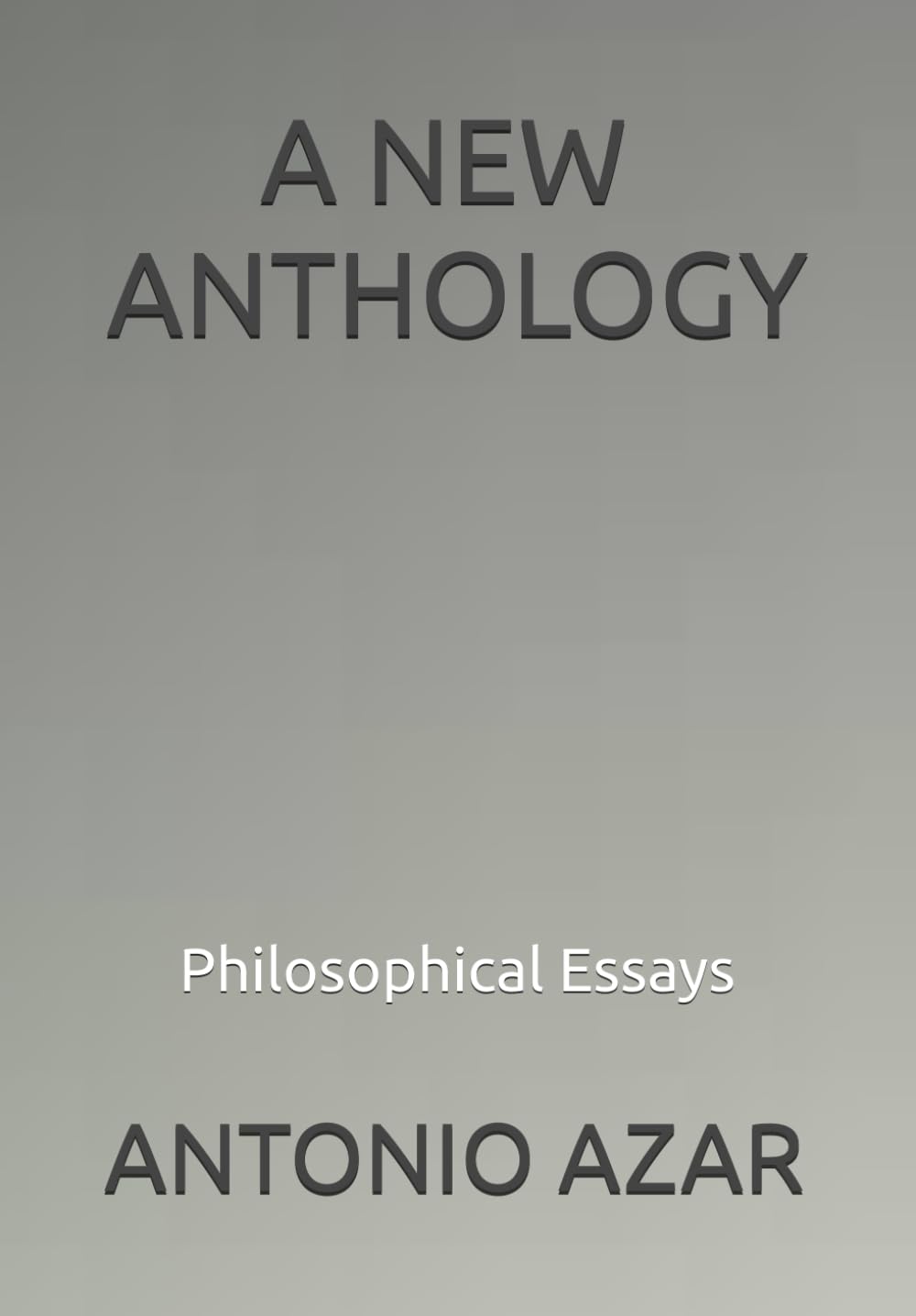 A New Anthology: Philosophical Essays (Horizons of Thought)