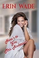 Here's to You Mrs. Anderson B0D5QYM8SF Book Cover