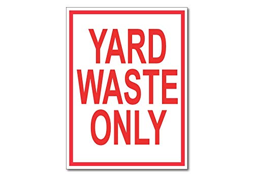 Yard Waste Only Sticker Decal Sign for Garbage Cans and Containers - 6 Inches x 8 Inches (2 Piece)