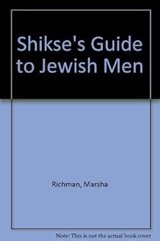 Paperback The Shikse's Guide to the Jewish Man Book
