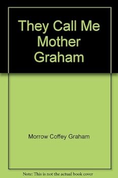 Paperback They Call Me Mother Graham Book