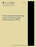 Recommended Screening Limits for Pressurized Thermal Shock (PTS)