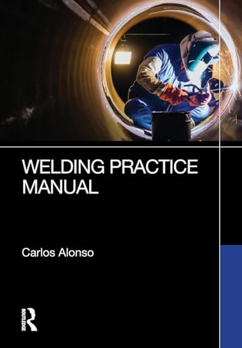 Welding Practice Manual