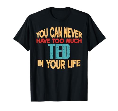 Funny Ted Personalized Tshirt First Name Joke Item T-Shirt