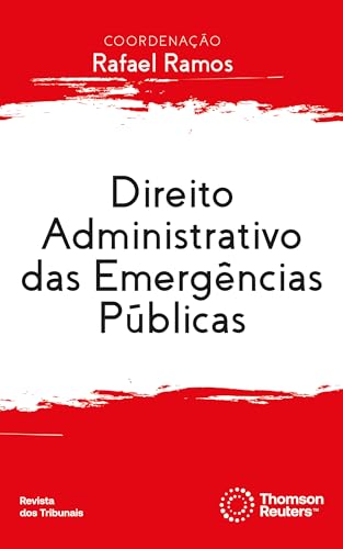 Direito administrativo das emergências públicas