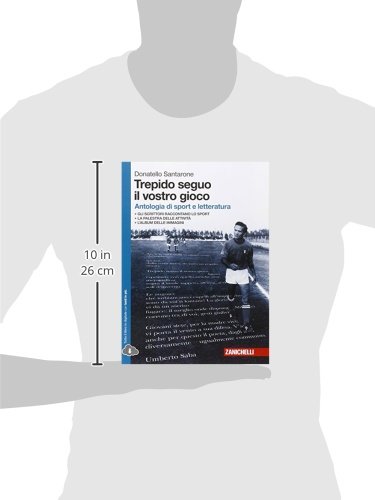 Trepido Seguo Il Vostro Gioco. Antologia Di Sport E Letteratura. Per Le Scuole Superiori. Con Espansione Online - 3