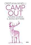 Camp Out. Storia Di Max, Il Boschettiere - 2