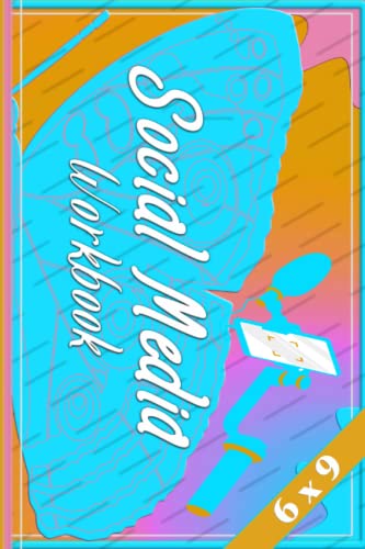 Social Media Workbook: A Content Planner for Entrepreneurs and Social Influencers on All Major Social Media Platforms with Monthly and yearly Tracking of Your Progress
