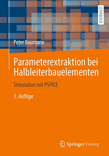Parameterextraktion bei Halbleiterbauelementen: Simulation mit PSPICE