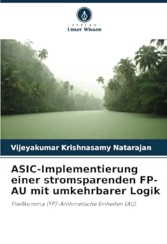 Paperback ASIC-Implementierung einer stromsparenden FP-AU mit umkehrbarer Logik [German] Book
