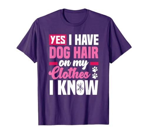 Funny Yes I Have Dog Hair On My Clothes Funny Dog Groomer T-Shirt, Men, Purple, Small