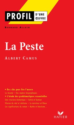 Télécharger Profil - Camus (Albert) : La Peste : Analyse littéraire de l'oeuvre (Profil d'une Oeuvre t. 22) Francais PDF