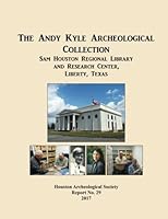 The Andy Kyle Archeological Collection (HAS Report) (Volume 29) 1548202347 Book Cover