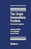 The Graph Isomorphism Problem: Its Structural Complexity (Progress in Theoretical Computer Science)