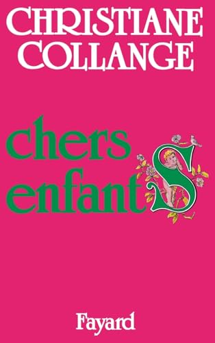 Chers enfants (French Edition)