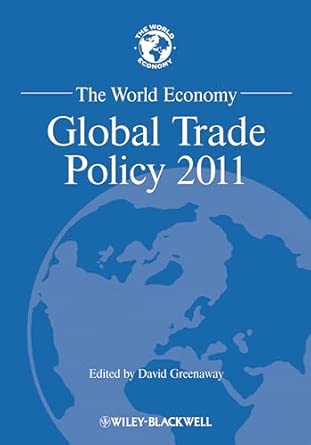The World Economy: Global Trade Policy 2011 book cover