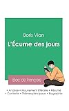  Réussir son Bac de français 2023: Analyse de L\'Écume des jours de Boris Vian