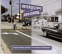 Intersections of South Central: People and Places in Contemporary Photographs 1564137333 Book Cover