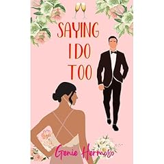 Saying I Do Too Audiolibro Por Genie Hermoso arte de portada