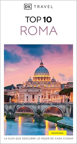 Roma (Guías Visuales TOP 10): La guía que descubre lo mejor de cada ciudad (Guías de viaje)